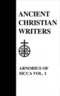 Image for 07. Arnobius of Sicca , Vol. 1 : The Case Against the Pagans