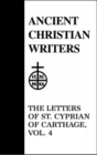 Image for 47. The Letters of St. Cyprian of Carthage, Vol. 4