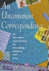 Image for Uncommon Correspondence