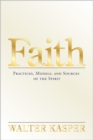 Image for Faith  : the courage for living through hope and love