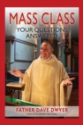 Image for Mass Class : Your Questions Answered