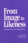 Image for From Image to Likeness : A Jungian Path in the Gospel Journey