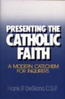 Image for Presenting the Catholic Faith