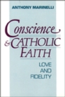 Image for Conscience and Catholic Faith : Love and Fidelity