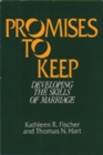 Image for Promises to Keep : Developing the Skills of Marriage