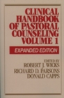 Image for Clinical Handbook of Pastoral Counseling (Expanded Edition), Vol. 1