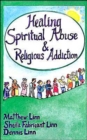 Image for Healing Spiritual Abuse and Religious Addiction