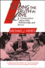 Image for Doing the Truth in Love : Conversations about God, Relationships and Service