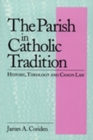 Image for The Parish in Catholic Tradition