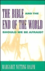 Image for The Bible and the End of the World