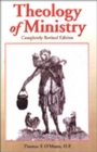 Image for Theology of Ministry (Completely Revised Edition)