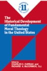 Image for The Historical Development of Fundamental Moral Theology in the United States (No. 11)