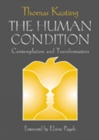 Image for The Human Condition : Contemplation and Transformation
