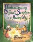 Image for Understanding Difficult Scriptures in a Healing Way