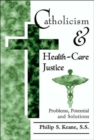 Image for Catholicism and Health-Care Justice