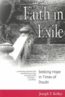 Image for Faith in Exile : Seeking Hope in Times of Doubt