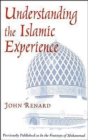 Image for Understanding the Islamic Experience