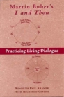 Image for Martin Buber&#39;s I and Thou : Practicing Living Dialogue