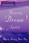 Image for Recurring Dream Symbols : Maps to Healing Your Past