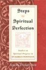 Image for Steps to Spiritual Perfection : Studies on Spiritual Progress in Evagrius Ponticus