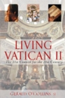 Image for Living Vatican II : The 21st Council for the 21st Century