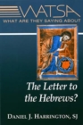 Image for What Are They Saying About the Letter to the Hebrews?