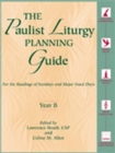 Image for The Paulist Liturgy Planning Guide : For the Readings of Sundays and Major Feast Days Year B