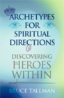 Image for Archetypes for Spiritual Direction : Discovering the Heroes Within