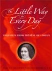 Image for The Little Way for Every Day : Thoughts from Therese of Lisieux