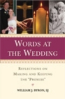 Image for Words at the Wedding : Reflections on Making and Keeping &quot;The Promise&quot;