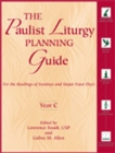 Image for The Paulist Liturgy Planning Guide : For the Readings of Sundays and Major Feast Days Year C