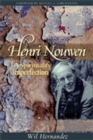Image for Henri Nouwen : A Spirituality of Imperfection