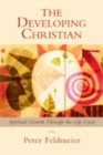 Image for The Developing Christian : Spiritual Growth through the Life Cycle