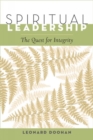 Image for Spiritual Leadership : The Quest for Integrity
