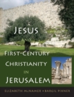 Image for Jesus and First-Century Christianity in Jerusalem