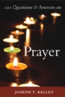 Image for 101 Questions &amp; Answers on Prayer
