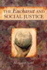 Image for The Eucharist and Social Justice