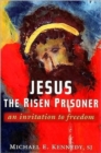 Image for Jesus, the Risen Prisoner