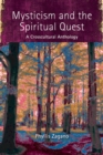 Image for Mysticism and the Spiritual Quest : A Crosscultural Anthology
