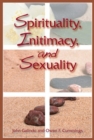 Image for Spirituality, Intimacy, and Sexuality