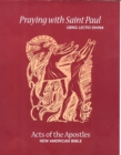 Image for Praying with Saint Paul Using Lectio Divina : Acts of the Apostles