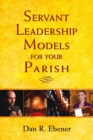 Image for Servant Leadership Models for Your Parish