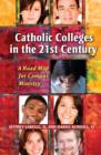 Image for Catholic Colleges in the 21st Century
