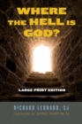 Image for Where the Hell Is God? Large Print Edition