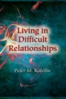 Image for Living in Difficult Relationships