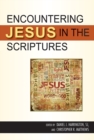 Image for Encountering Jesus in the Scriptures