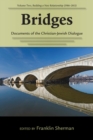 Image for Bridges-Documents of the Christian-Jewish Dialogue : Volume Two, Building a New Relationship (1986-2013)