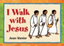 Image for I Walk with Jesus