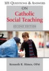 Image for 101 Questions &amp; Answers on Catholic Social Teaching