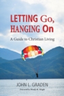 Image for Letting Go, Hanging On